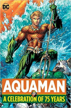 Aquaman: A Celebration of 75 Years by Jeb…
