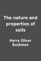 The nature and properties of soils by Harry…