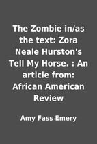 The Zombie in/as the text: Zora Neale…