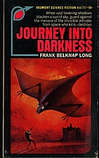 Journey into Darkness by Frank Belknap Long
