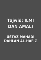 Tajwid: ILMI DAN AMALI by USTAZ MAHADI…