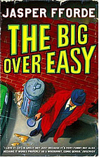 The Big Over Easy by Jasper Fforde