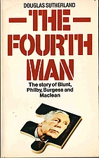 The Fourth Man - The story of Blunt, Philby,…