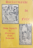 Esclarmonde de Foix reine Jayme II de…