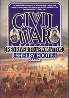 The Civil War: A Narrative: Volume 3: Red…
