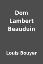 Dom Lambert Beauduin by Louis Bouyer