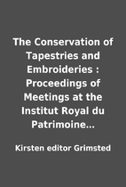The Conservation of Tapestries and…