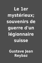 Le 1er mystérieux; souvenirs de…