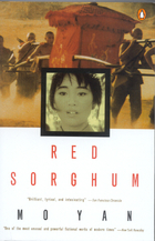 Red Sorghum: A Novel of China by Mo Yan