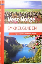 Sykkelguiden. Vest-Norge by Per Lars Tonstad