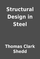 Structural Design in Steel by Thomas Clark…
