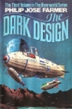 The Dark Design by Philip José Farmer