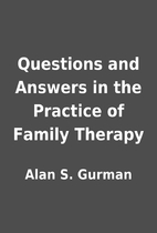 Questions and Answers in the Practice of…