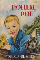 Polleke Pol, zijn vriend Jonas en de dieren…