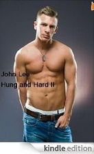 Hung and Hard 2 (Gay Love & Sex) by John Lee