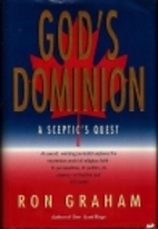 God's Dominion : a sceptic's quest by Ron…