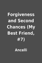 Forgiveness and Second Chances (My Best…