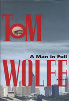 A Man in Full by Tom Wolfe