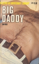 Big daddy by Tom West