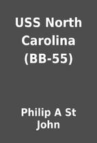 USS North Carolina (BB-55) by Philip A St…