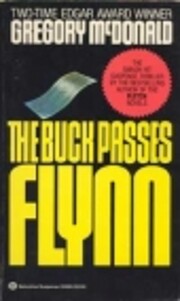 The Buck Passes Flynn by Gregory Mcdonald
