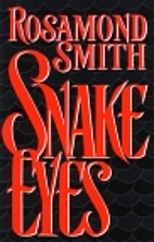 Snake Eyes by Rosamond Smith