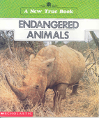 Endangered Animals (New True Books: Animals)…