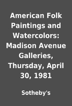 American Folk Paintings and Watercolors:…