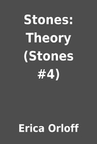 Stones: Theory (Stones #4) by Erica Orloff