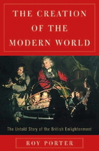 The Creation of the Modern World: The Untold…