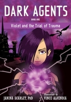 Dark Agents, Book One: Violet and the Trial…
