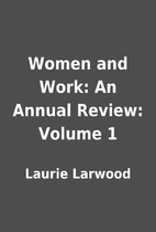 Women and Work: An Annual Review: Volume 1…