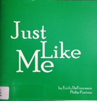 Just Like Me by Emily DeFrancesca