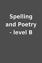 Spelling and Poetry - level B