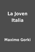 La Joven Italia by Maximo Gorki