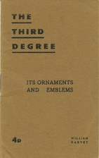The Third Degree by William Harvey