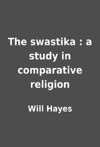 The swastika : a study in comparative…