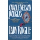 Lady Rogue by Carole Nelson Douglas