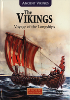 Ancient Civilizations: The Vikings, Voyage…