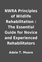 NWRA Principles of Wildlife Rehabilitation :…
