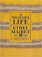 A Weaver's Life: Ethel Mairet,…