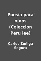 Poesia para ninos (Coleccion Peru lee) by…