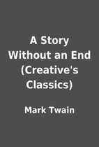 A Story Without an End (Creative's…