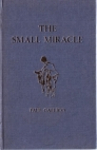 The Small Miracle by Paul Gallico