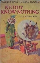 Neddy Know-Nothing by E. E. Ellsworth