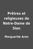 Prêtres et religieuses de Notre-Dame…