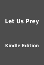 Let Us Prey by Kindle Edition