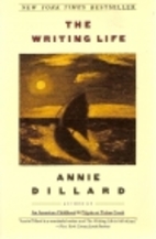 The Writing Life by Annie Dillard