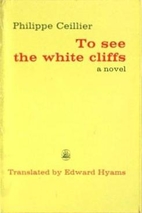 To See the White Cliffs by Philippe Ceillier