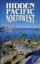 Hidden Pacific Northwest by Roger Rapoport